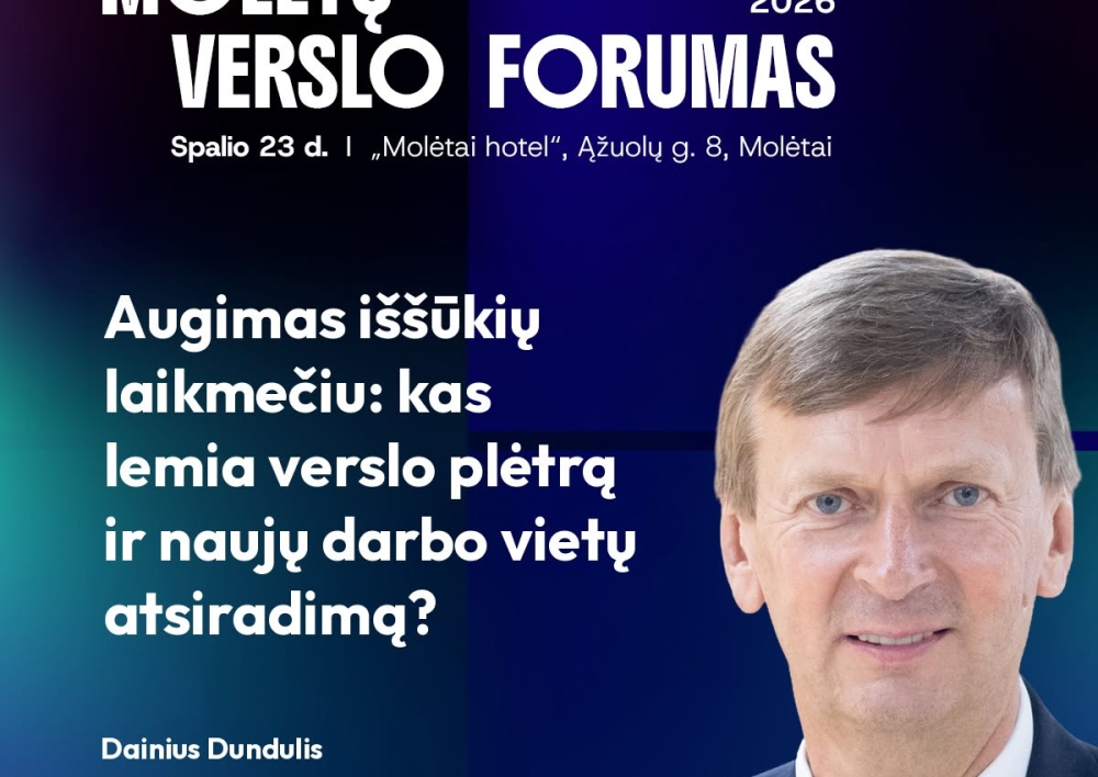 Molėtų verslo forume – pokalbis su Dainiumi Dunduliu apie verslo plėtrą ir naujų darbo vietų kūrimą