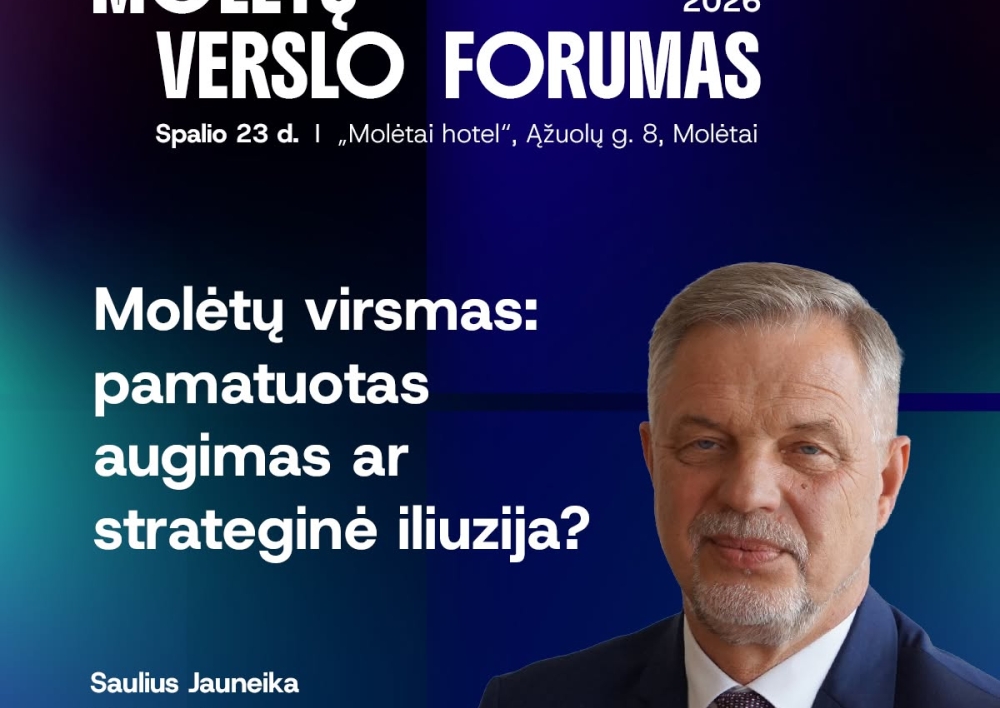 Molėtų verslo forume – mero Sauliaus Jauneikos pranešimas apie Molėtų rajono virsmą