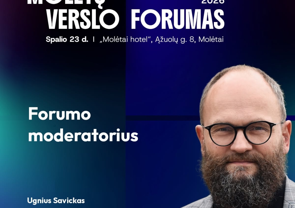 Molėtų verslo forumo moderatorius – Ugnius Savickas
