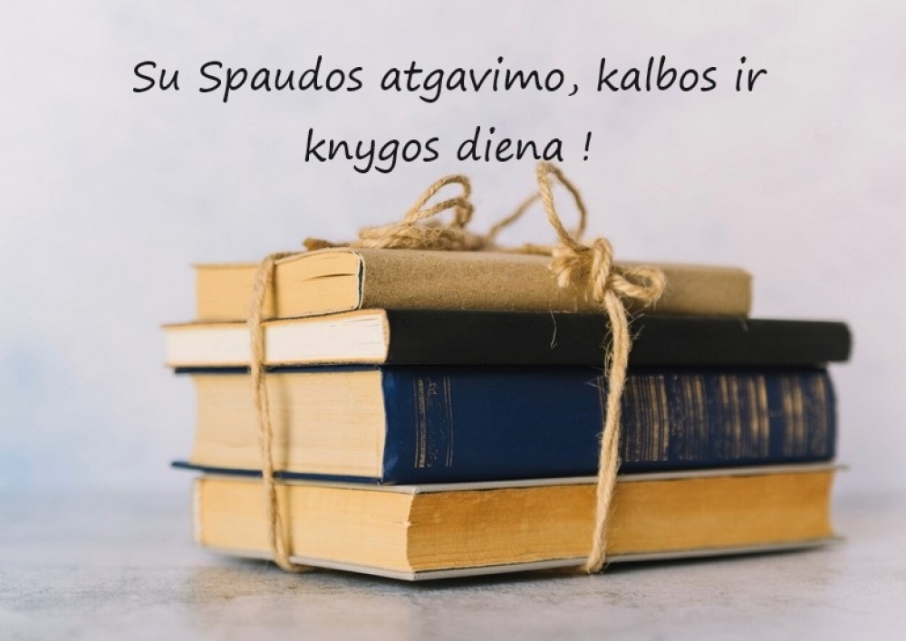 Mero sveikinimas Spaudos atgavimo, kalbos ir knygos dienos proga