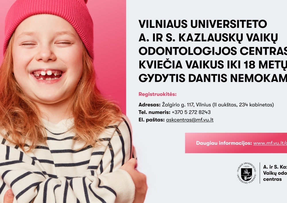 Vilniaus universiteto A. ir S. Kazlauskų vaikų odontologijos centras kviečia vaikus iki 18 metų gydytis dantis nemokamai
