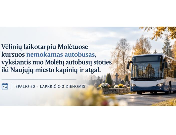 Vėlinių laikotarpiu Molėtuose kursuos nemokamas autobusas, vyksiantis nuo Molėtų autobusų stoties iki Naujųjų miesto kapinių ir atgal