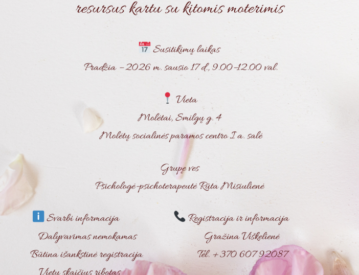 Moterys, patiriančios asmeninių ar emocinių sunkumų, kviečiamos į savitarpio pagalbos grupę „Susitikimas su savimi“. 